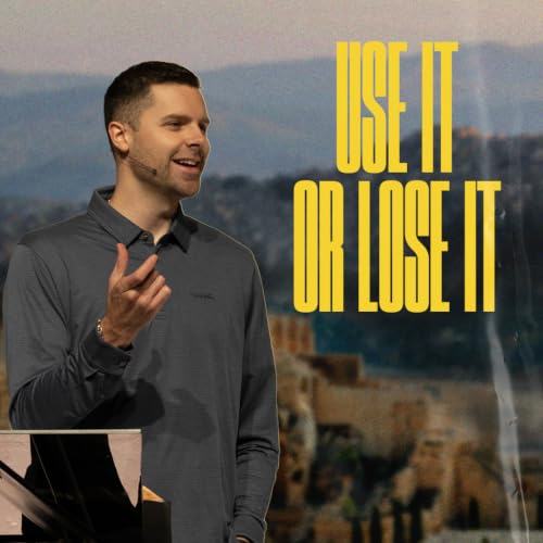 Use It or Lose It | Gospel of Matthew