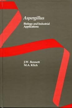 Hardcover Aspergillus: Biology and industrial applications (Biotechnology Series) Book