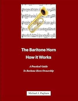 Paperback The Baritone Horn, How it Works Book