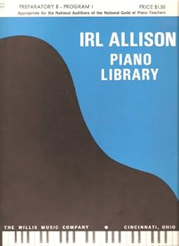 Unknown Binding Irl Allison Piano Library - Preparatory B - Program 1 Book