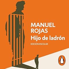 Hijo de ladrón Audiolibro Por Manuel Rojas arte de portada
