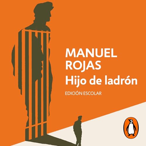 Hijo de ladrón Audiolibro Por Manuel Rojas arte de portada