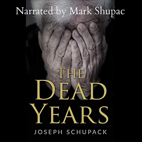 The Dead Years by Joseph Schupack episode artwork