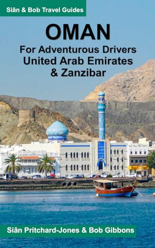 Oman for adventurous drivers: including a brief introduction to Zanzibar and the United Arab Emirates