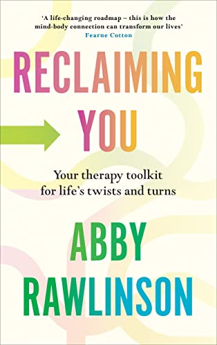 Portada de Reclaiming You: Your therapy toolkit from ‘The therapist we all wish we had’ Dr Julie Smith