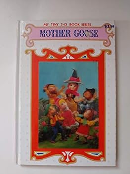 Hardcover Mother Goose (My Tiny 3-D Book Series) Book
