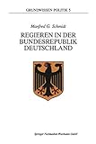 staatsform regierungsform deutschland  Regieren in der Bundesrepublik Deutschland (Grundwissen Politik, 5, Band 5)