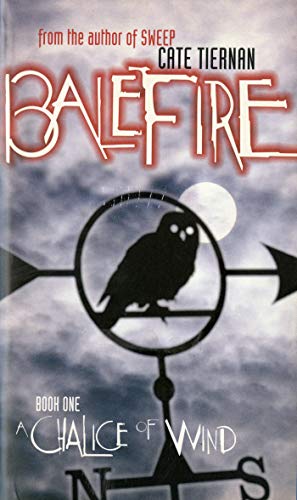 A Chalice of Wind #1 (Balefire)