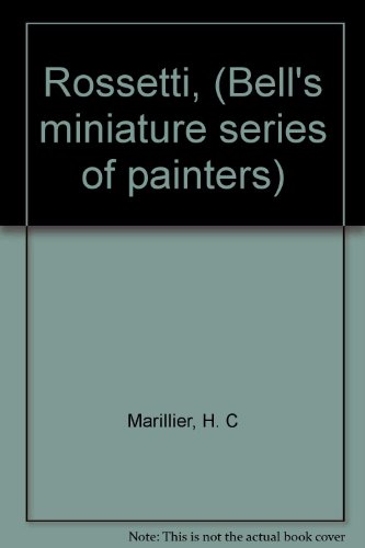 Rossetti, (Bell's miniature series of painters) B00085CP0A Book Cover