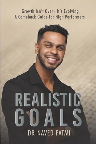 Realistic Goals: How to Build a Life That Aligns With Who You Are