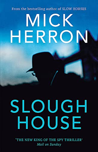 Slough House: The Bestselling Thrillers That Inspired The Hit Apple Tv+ Show Slow Horses (Slough House Thriller 7)