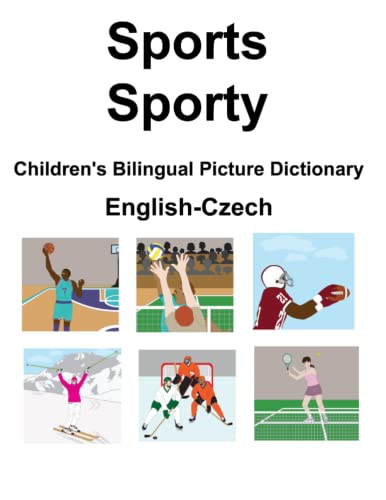 English-Czech Sports / Sporty Children’s Bilingual Picture Dictionary