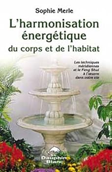Paperback Harmonisation énergétique corps et habitat [French] Book