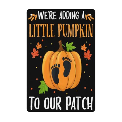 We're Adding A Little Pumpkin To Our Patch Pumpkin Pregnancy Vintage Signs