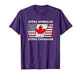 Kinda American Kinda Canadian - Dual Citizenship T-Shirt