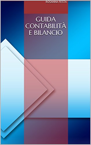 Guida Contabilità e Bilancio (Italian Edition)
