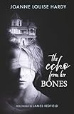  THE ECHO FROM HER BONES
