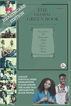 Paperback The Global Green Book: A Black Survival Guide: 2020 Healthcare Edition Book