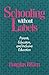 Schooling Without Labels: Parents, Educators, and Inclusive Education (Health Society And Policy)