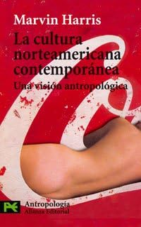 La cultura norteamericana contemporánea: Una visión antropológica: Una Vision Antropologica/ The Anthropology of a Changing Culture (El Libro De Bolsillo - Ciencias Sociales)