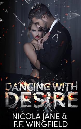 Dancing With Desire (The Distraction Series Book 3)