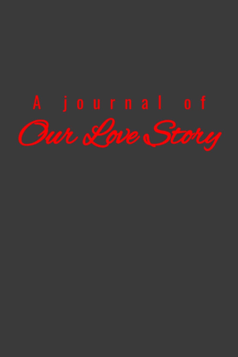 Our Love Story Journal
