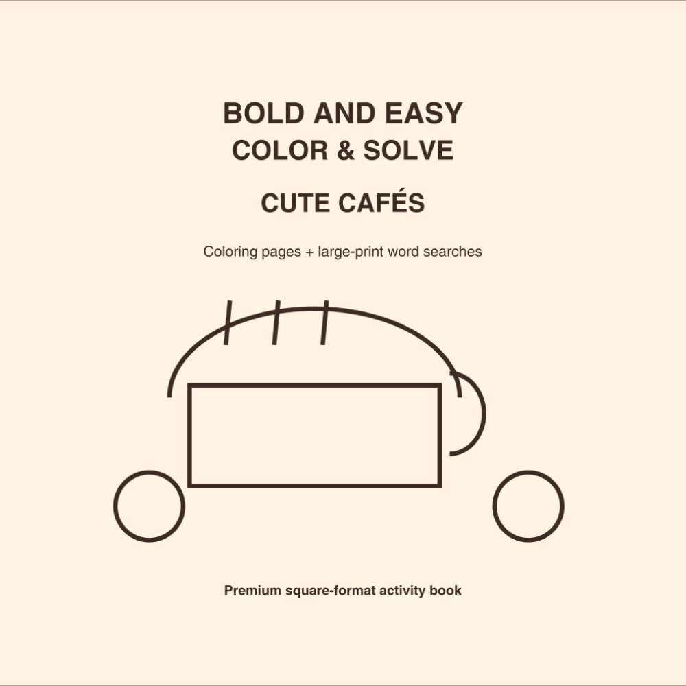 Bold and Easy Color & Solve: Cute Cafés