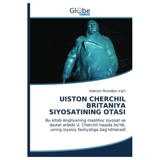 UISTON CHERCHIL BRITANIYA SIYOSATINING OTASI: Bu kitob Angliyaning mashhur siyosat va davlat arbobi U. Cherchil haqida bo'lib, uning siyosiy faoliyatiga bag'ishlanadi