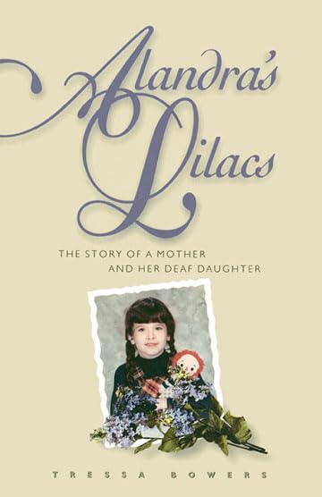 Buy Alandra's Lilacs: The Story of a Mother and Her Deaf Daughter — BookShops.in