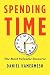 Spending Time: The Most Valuable Resource