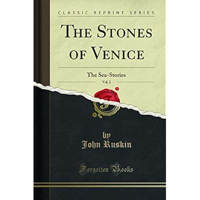 The Stones of Venice, Vol. 2