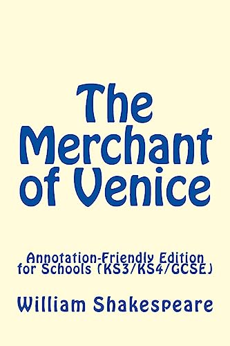 The Merchant of Venice: Annotation-Friendly Edition for Schools (KS3/KS4/GCSE)