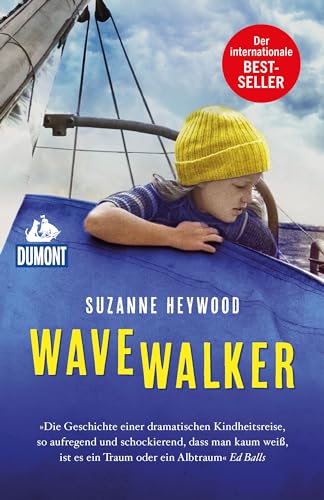 Wavewalker: Der internationale Bestseller (DUMONT Welt - Menschen - Reisen E-Book)