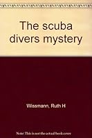 The scuba divers mystery B0007DY844 Book Cover