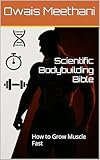 fast muscle fibres  Scientific Bodybuilding Bible: How to Grow Muscle Fast (English Edition)