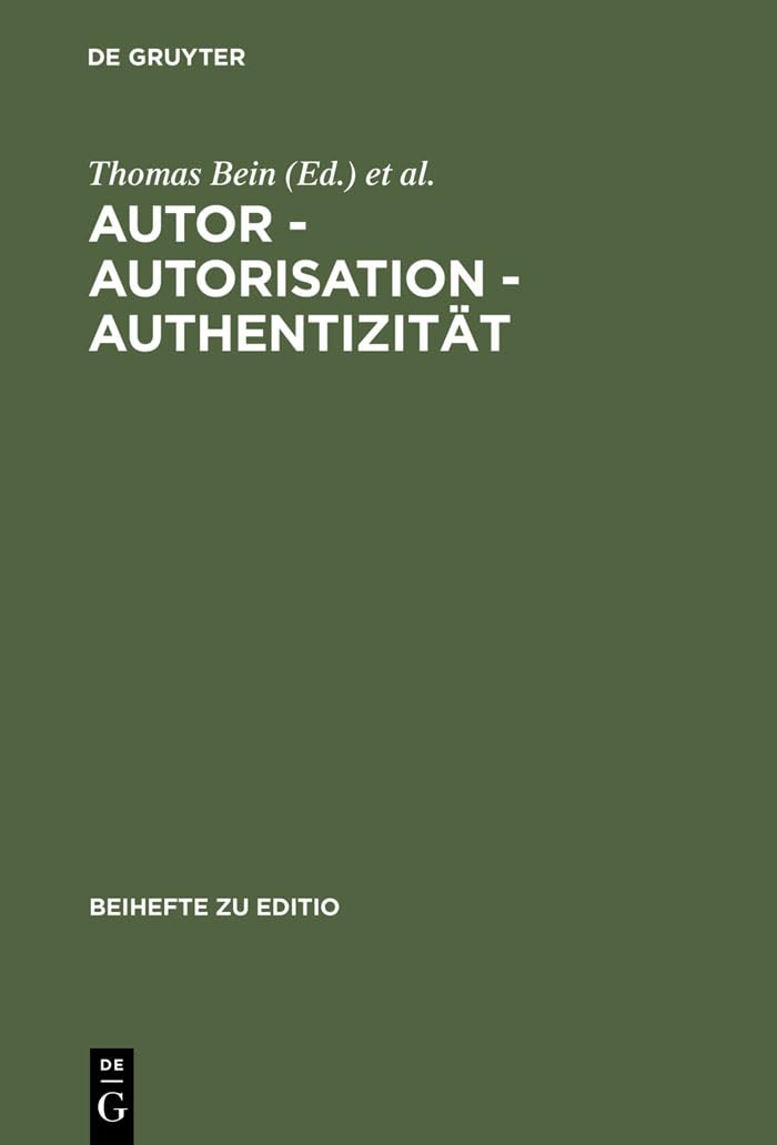 Autor - Autorisation - Authentizität : livre d'études germaniques pour l'édition de textes