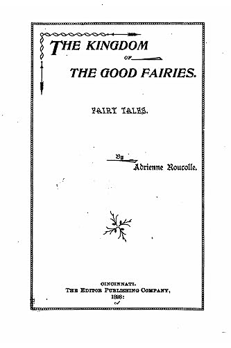 The Kingdom of the Good Fairies, Fairy Tales