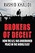 Brokers of Deceit: How the U.S. Has Undermined Peace in the Middle East