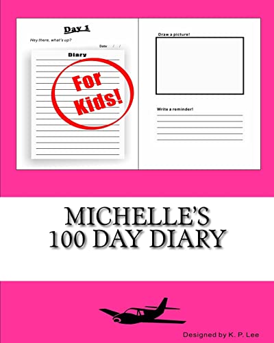 Michelle's 100 Day Diary 1519625758 Book Cover