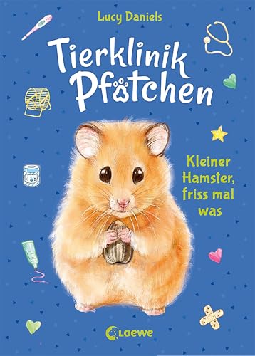 Tierklinik Pfötchen (Band 6) - Kleiner Hamster, friss mal was: Kleine Tierretterin mit großem Herzen! - Kinderbuch für Erstleser zum Vorlesen und Selberlesen ab 7 Jahren