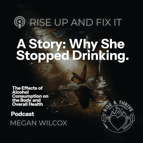 The Effects of Alcohol Consumption on the body with Megan Wilcox