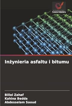 Inzynieria asfaltu i bitumu (Polish Edition)