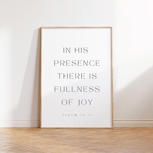 Psalm 16 11 In His Presence There Is Fullness Of