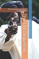 The Unconquered: The Yamassee and Gullah-Geechee Wars 0971869014 Book Cover