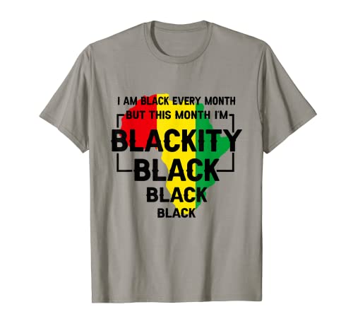 Negro todos los meses este mes soy Blackity Black History Camiseta