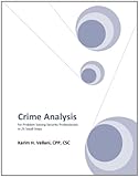 vellani marchi  Crime Analysis for Problem Solving Security Professionals in 25 Small Steps (English Edition)