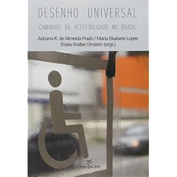 Capa do livro Desenho Universal: Caminhos da acessibilidade no Brasil