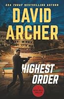 Highest Order - A Noah Wolf Thriller 1636961053 Book Cover