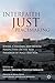 Interfaith Just Peacemaking: Jewish, Christian, and Muslim Perspectives on the New Paradigm of Peace and War