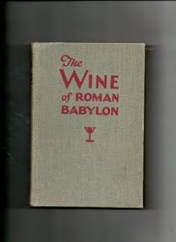 Unknown Binding The Wine of Roman Babylon 1945 Gray Cover Edition Book